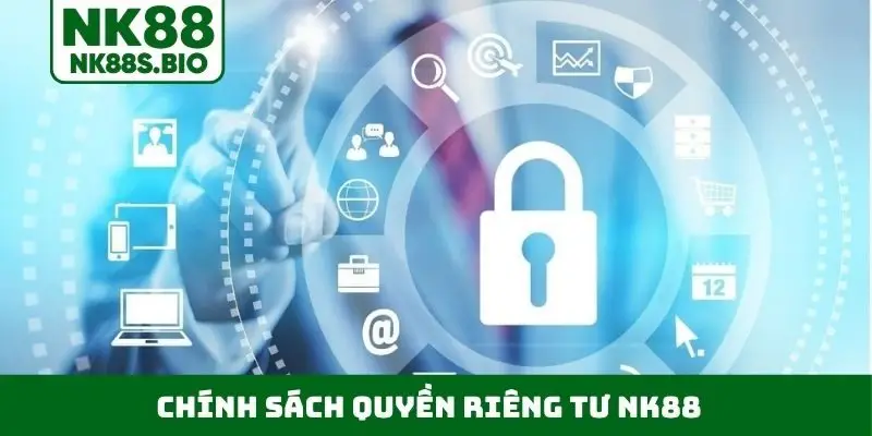Chính sách quyền riêng tư NK88