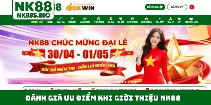 Đánh giá ưu điểm khi giới thiệu NK88